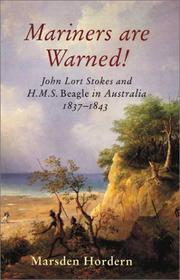 Cover of: Mariners Are Warned!: John Lort Stokes and <I>H. M. S. Beagle</I> in Australia 1837-1843
