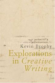 Cover of: Explorations in Creative Writing by Kevin Brophy, Kevin Brophy