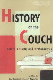 Cover of: History on the couch: essays in history and psychoanalysis