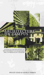 Cover of: Architecture on campus: a guide to the University of Melbourne and its colleges