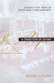 Cover of: A Tradition of Giving: Seventy-Five Years of Myer Family Philanthropy