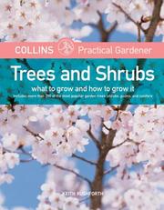 Cover of: Collins Practical Gardener: Trees and Shrubs: What to Grow and How to Grow It (Harpercollins Practical Gardener)