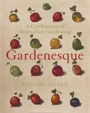 Cover of: Gardenesque: a celebration of Australian gardening