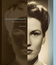 Cover of: An Eye for Photography: The Camera in Australia