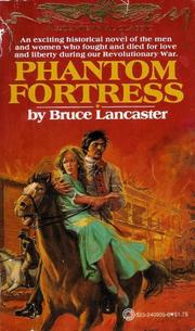 Cover of: Phantom Fortress- A Bicentennial Classic (1976 Paperback) by Bruce Lancaster