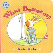 Cover of: What Bounces? (Guinea Pig Board Books) by Kate Duke