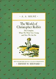 Cover of: The World of Christopher Robin by A. A. Milne