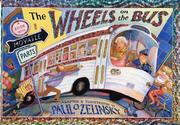 Cover of: The wheels on the bus by Paul O. Zelinsky