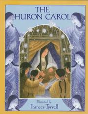 Cover of: The Huron carol by Brébeuf, Jean de Saint