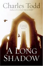 Cover of: A long shadow by Charles Todd, Charles Todd