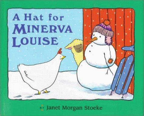 A hat for Minerva Louise by Janet Morgan Stoeke