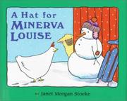 Cover of: A hat for Minerva Louise by Janet Morgan Stoeke