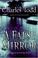 Cover of: A False Mirror (Inspector Ian Rutledge Mysteries)