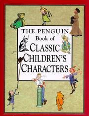 Cover of: The Penguin book of classic children's characters