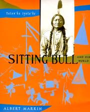Cover of: Sitting Bull and His World by Albert Marrin