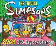 Cover of: The Trivial Simpsons 2006 365-Day Box Calendar