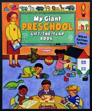 Cover of: My Giant Preschool Life-the-Flap Book (Lift the Flap Book)