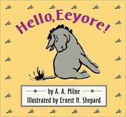 Cover of: Hello, Eeyore! | A. A. Milne