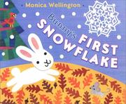 Cover of: Bunny's first snowflake by Monica Wellington