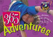 Cover of: 365 adventures: explore, discover, try something new every day!