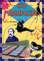 Cover of: Kid Who Invented the Trampoline, The by Don L. Wulffson