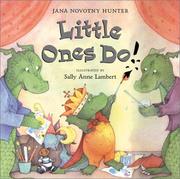Cover of: Little ones do! by Jana Novotny Hunter