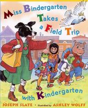 Miss Bindergarten takes a field trip with kindergarten by Joseph Slate