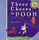 Cover of: Three cheers for Pooh