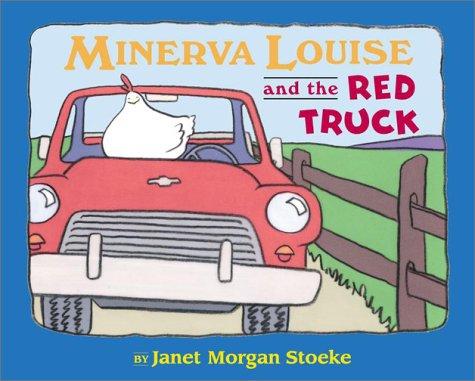 Minerva Louise and the red truck by Janet Morgan Stoeke