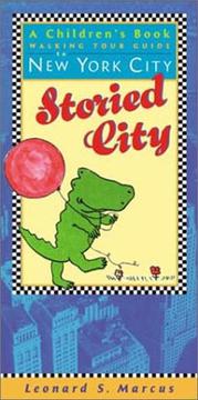 Cover of: Storied city: a children's book, walking-tour guide to New York City