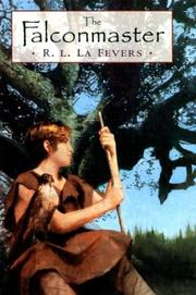 Cover of: The falconmaster by R. L. La Fevers