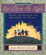 Cover of: Let there be light: poems and prayers for repairing the world