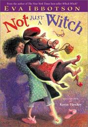Cover of: Not just a witch by Eva Ibbotson