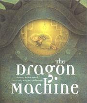 Cover of: The dragon machine by Helen Ward