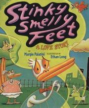 Cover of: Stinky smelly feet by Margie Palatini