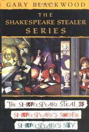 The Shakespeare Stealer Series by Gary Blackwood