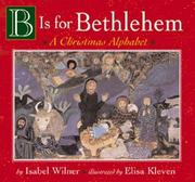 Cover of: B Is for Bethlehem:  A Christmas Alphabet Board Book