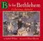 Cover of: B Is for Bethlehem