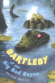 Cover of: Bartleby of the big, bad bayou