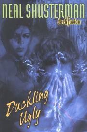 Cover of: Duckling ugly | Neal Shusterman