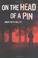 Cover of: On the head of a pin