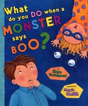 Cover of: What do you do-- when a monster says boo? by Hope Vestergaard