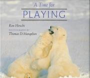 A time for playing by Ron Hirschi