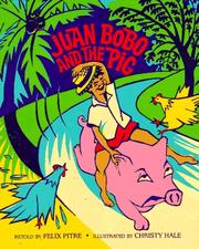 Cover of: Juan Bobo and the pig: a Puerto Rican folktale