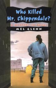 Cover of: Who killed Mr. Chippendale? by Mel Glenn