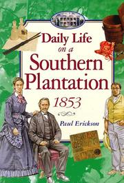 Cover of: Daily life on a southern plantation, 1853 by Erickson, Paul