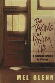 Cover of: The taking of Room 114: a hostage drama in poems