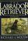 Cover of: The Labrador retriever