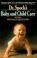 Cover of: Dr. Spock's Baby and Child Care