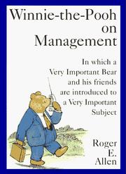 Winnie-the-Pooh on Management by Roger E. Allen